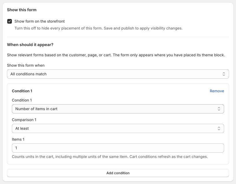 Visibility settings with Show form on the storefront selected and a condition requiring at least one item in the cart
