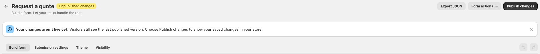 Form editor with an amber Unpublished changes badge, a dismissible publishing reminder, and the Publish changes button